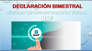 Declaración Bimestral del Régimen de Incorporación Fiscal RIF SAT MIS CUENTAS 2021 [upl. by Jarnagin]