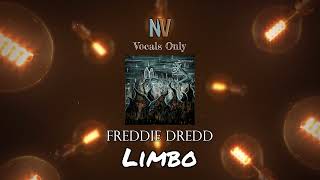 Limbo  Vocals Only Acapella  Freddie Dredd [upl. by Gewirtz]