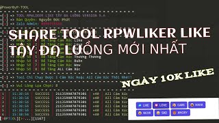 SHARE TOOL RPWLIKER LIKE TÂY ĐA LUỒNG MỚI NHẤT  NGUYEN DUC PHAT [upl. by Nosille]