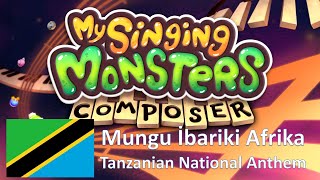 Tanzanian National Anthem Mungu ibariki Afrika MSM Composer 0120 how to compose [upl. by Anihsit91]