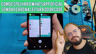 Como espelhar o WhatsApp oficial no mesmo aparelho sem dar erro [upl. by Olwena]