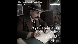 The Great British Radio Play Presents Inspector Poirot and the A B C Murders [upl. by Aibara]