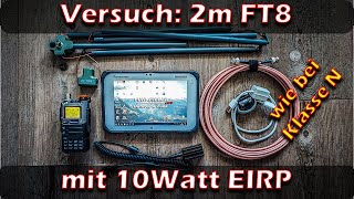 2m FT8 mit 10Watt EIRP  Wie Klasse N ft8 hamradio review 2m moxon portable [upl. by Jez218]