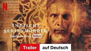 Indische Serienmörder Tagebuch eines Killers Staffel 1  Trailer auf Deutsch  Netflix [upl. by Kennett581]