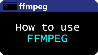 How to use FFMPEG [upl. by Balf192]