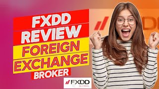 FXDD Review  Pros and cons of FXDD Is It the Best Fit [upl. by Althea]