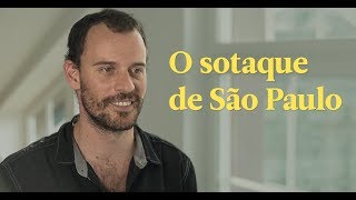 Sotaques e Expressões do Brasil  Como se fala em São Paulo [upl. by Aleyam803]