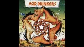 09  Acid Drinkers  Then She Kissed Me [upl. by Drazze]