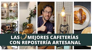 Las 5 MEJORES CAFETERIAS con repostería artesanal y café de especialidad [upl. by Adaurd588]