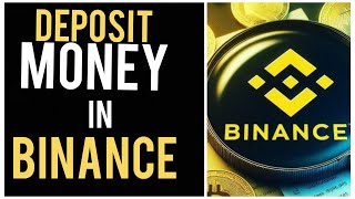 How to deposit money in Binance [upl. by Danyluk126]