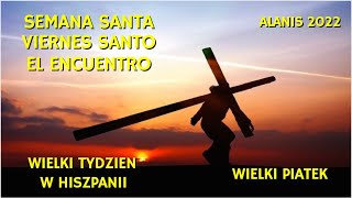 SEMANA SANTA VIERNES SANTO ALANIS 2022 Wielki Tydzien w Hiszpanii [upl. by Lirpa]