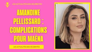 Amandine Pellissard  Complications pour Maéna [upl. by Muire]