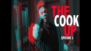 THE COOK UP EPISODE 3 CHICAGO HOOD MOVIE [upl. by Yotal]