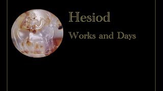 Hesiod Works and Days Part 1 [upl. by Leake]