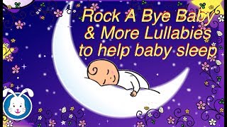 Rock A Bye Baby Lullabies with Lyrics  Music to help your baby go to sleep [upl. by Syla]