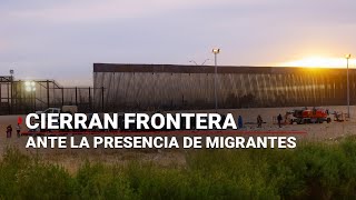 ENVIVO  Cierran puente internacional en la frontera ¡Más de 300 migrantes exigen su ingreso a EU [upl. by Aaberg]