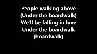 LyricsUnder The BoardwalkDrifters [upl. by Sirmons973]