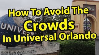 How To OUTSMART the Crowds in Universal Orlando and Islands of Adventure [upl. by Ymiaj847]