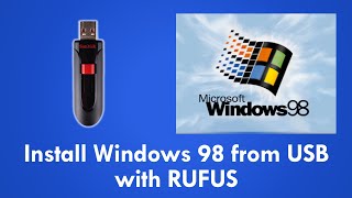 Install Windows 98 from USB with RUFUS [upl. by Elletnuahc]