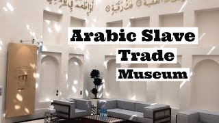 Black History Month  My Trip to an Arabic Slave Trade Museum [upl. by Enelehcim508]