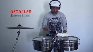 Detalles Roberto Blades Cover Timbal [upl. by Conlin]