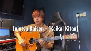 【Jujutsu Kaisen OP】 quotKaikai Kitan 廻廻奇譚quot by Eve  Fingerstyle Guitar Cover  Anwar Amzah [upl. by Fleta]