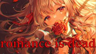 Nightcore romance is dead [upl. by Elocan]