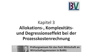 Grundlagen Prozesskostenrechnung Allokation Komplexität Degression WG K03 T15a [upl. by Alodie254]