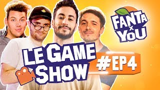 FANTAxYOU  Le Game Show EP 4 [upl. by Eissim]