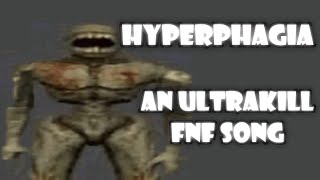 Hyperphagia  An Ultrakill FNF Song FLP [upl. by Einwat]