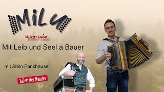 Mit Leib Seel a Bauer  MiLu  Steirische Harmonika [upl. by Werby]