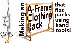 Making an AFramed Clothing Rack that flat packs [upl. by Vivia]