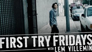 Lem Villemin  First Try Friday [upl. by Tlevesor880]