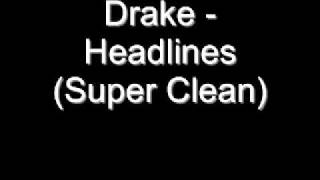 Drake  Headlines Super Clean [upl. by Aikemehs]