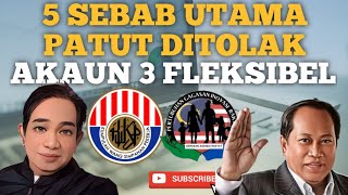 TERKINI MAHU BERSASAR TOLAK 5 SEBAB AKAUN 3 FLEKSIBEL INI [upl. by Aeht]