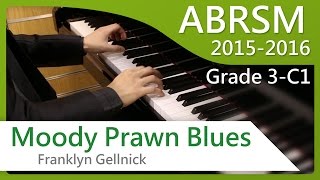 青苗琴行 ABRSM Piano 20152016 Grade 3 C1 Franklyn Gellnick Moody Prawn Blues [upl. by Aidnis]