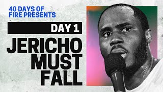 JERICHO MUST FALL ENCOUNTERS FOR BREAKTHROUGH  40DOF  DAY 14 2024 [upl. by Ydnor]