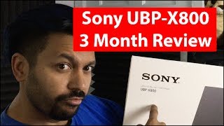 Sony UBPX800  3 Month Review [upl. by Lanod164]