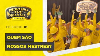 REALITY SHOW PEDREIRO TOP BRASIL  Quem são nossos mestres  Episódio 17 [upl. by Lynne]