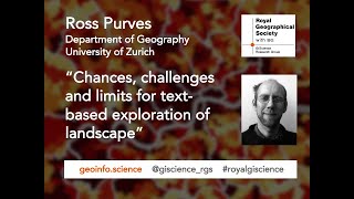 RGSIBG GIScience • Ross Purves Uni of Zurich Textbased exploration of landscape [upl. by Notaek]