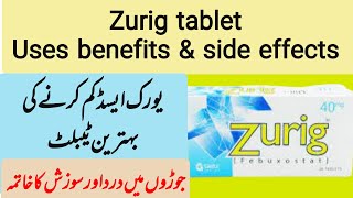 zurig 40 mg tablet uses amp side effects in urdu  Febuxostat uses  hyperuricemia  zurig 80 mg uses [upl. by Mahalia]