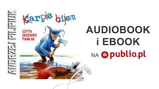 Karpie bijem Andrzej Pilipiuk Audiobook PL [upl. by Nitaj601]