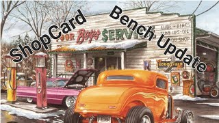 ShopCard Shout Outs and Bench Update [upl. by Erej581]