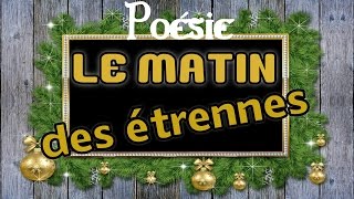 Poésie 🎁 Le matin des étrennes dArthur Rimbaud 🎁 [upl. by Revned]