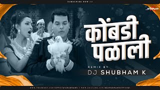 Kombadi Palali Remix  DJ Shubham K  kombadi palali dj song [upl. by Martz]