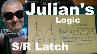 Julians Logic The SR SetReset Latch [upl. by Nerred]