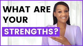 What Are Your Strengths Best 15 Strengths for Interviews [upl. by Tempa79]