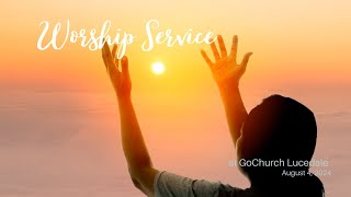 Worship Service at GoChurch Lucedale  August 4 2024 [upl. by Ikcir892]