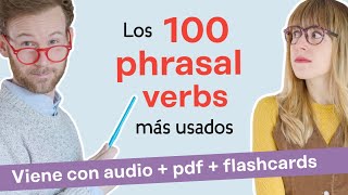 Los 100 PHRASAL VERBS más usados en inglés con PDF y audio [upl. by Htebesile]