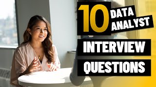 Top 10 Data Analyst Interview Questions with answers [upl. by Ainavi400]